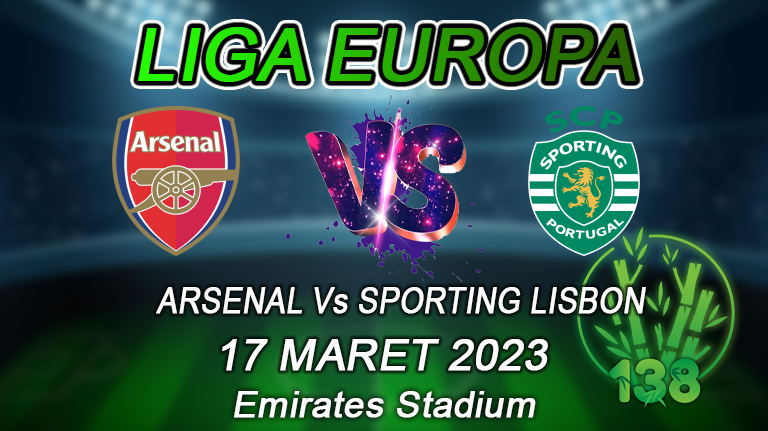 Arsenal vs Sporting Lisbon H2H 17 Maret 2023