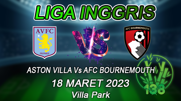 Aston Villa vs Bournemouth H2H 18 Maret 2023